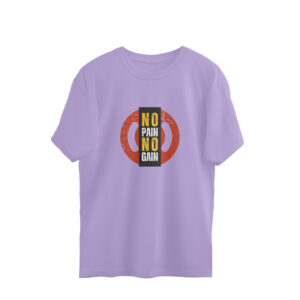 NO PAIN NO GAIN’ Oversized T-Shirt