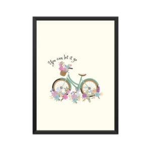 "You Can Let It Go Motivational Poster - A3 White Frame | Floral Bicycle Wall Art for Home & Office Decor"