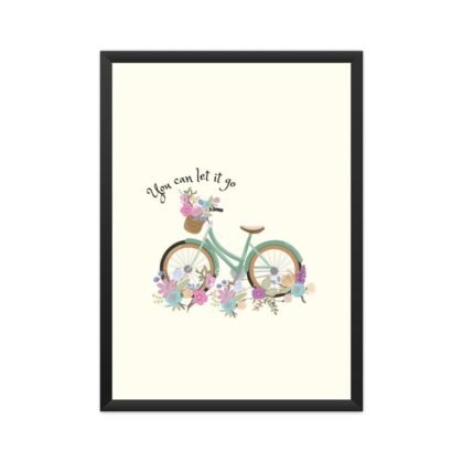 "You Can Let It Go Motivational Poster - A3 White Frame | Floral Bicycle Wall Art for Home & Office Decor"