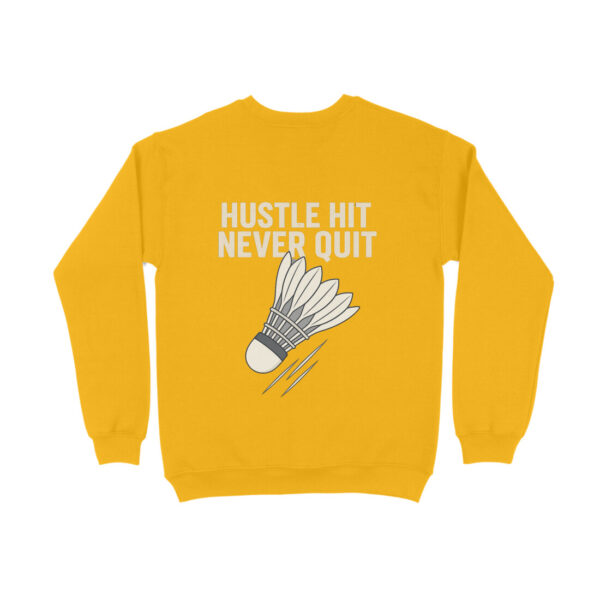 "Hustle Hit Never Quit" Badminton Sweatshirt - Image 18